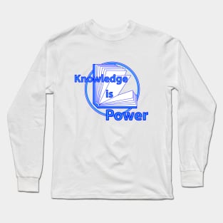 Knowledge is Power Long Sleeve T-Shirt